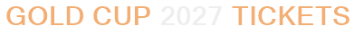 Gold Cup 2027 Tickets
